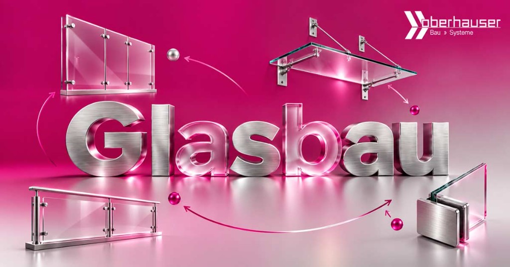 Ratgeber Glasbau Oberhauser